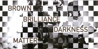 Brownbrilliandarknessmatter 2016